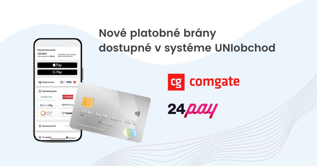Nové platobné brány v UNIobchode Nové platobné brány v UNIobchode