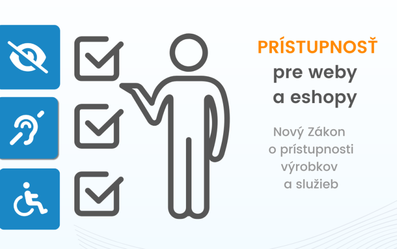 Nov Zkon o prstupnosti vrobkov a sluieb. Ktor weby a eshopy musia spla prstupnos?