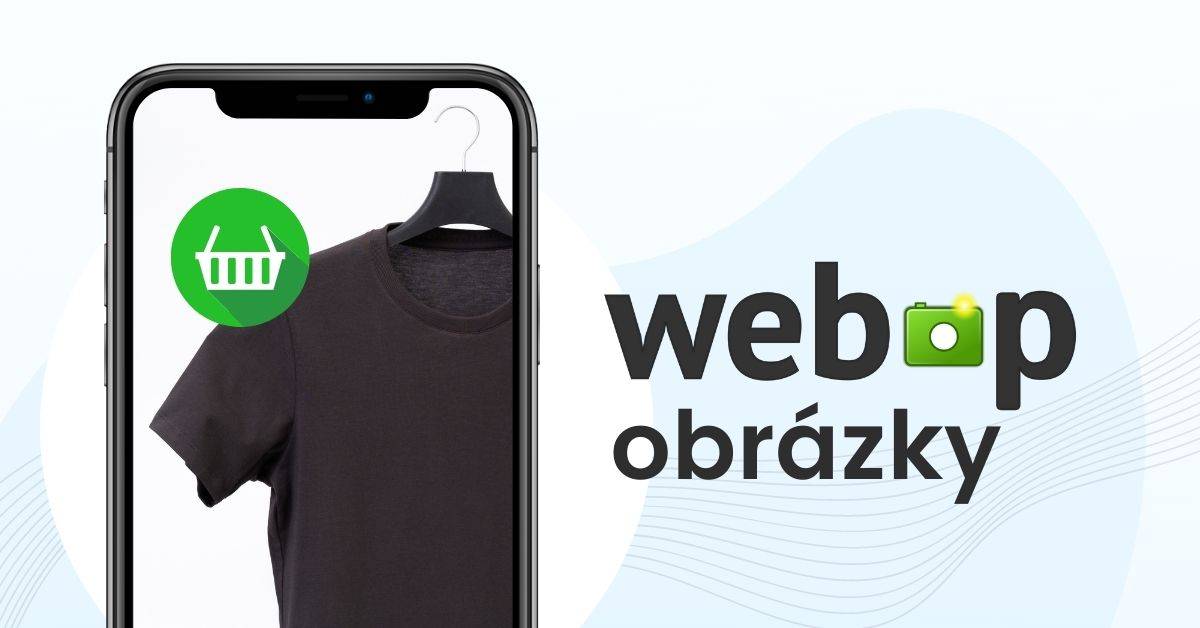 WebP obrázky: Aké sú ich výhody a prečo ich používať? WebP obrázky: Aké sú ich výhody a prečo ich používať?